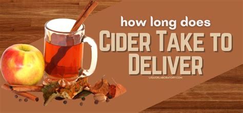 How Long Does Cider Take to Ship: A Journey Through Time and Taste